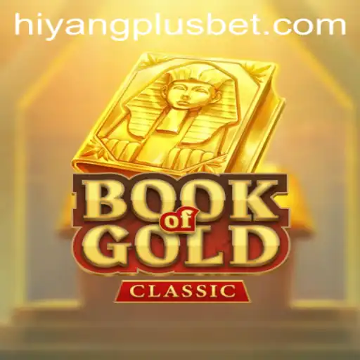 Exploring the Mystique of BookOfGoldClassic with HIYANGPLUS