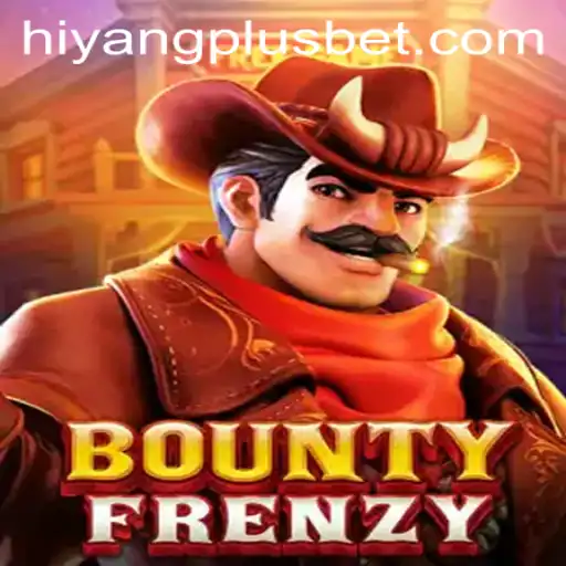 Explore the Exciting Universe of BountyFrenzy and Unravel the Potential of HIYANGPLUS
