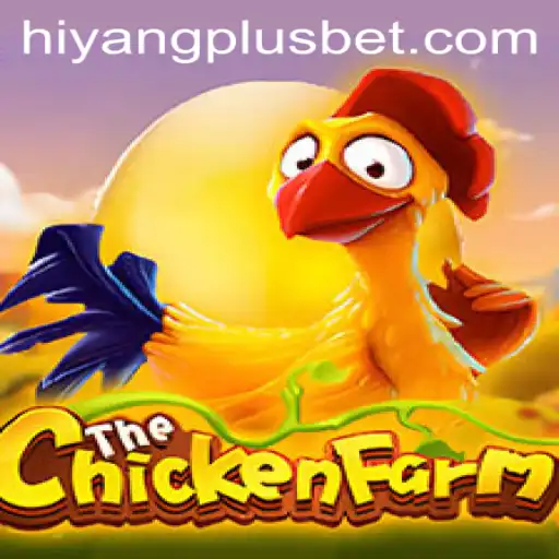 Explore ChickenFarm: A Deep Dive into the Game with HIYANGPLUS