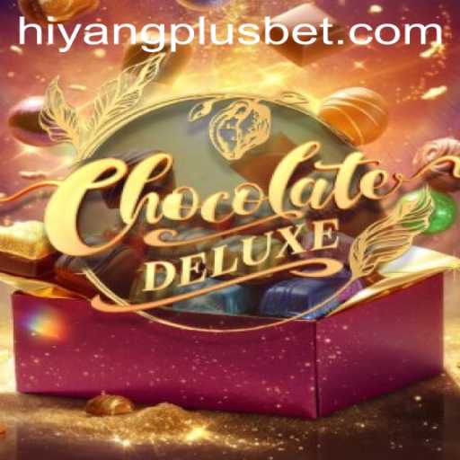 Experience the Sweet Thrills of ChocolateDeluxe with HIYANGPLUS