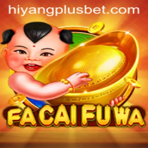 Discovering FaCaiFuWa: The Innovative Game Incorporating HIYANGPLUS