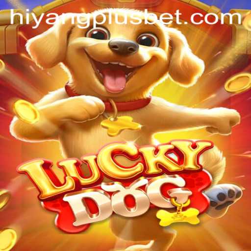 Discover the Thrilling World of LuckyDog Featuring HIYANGPLUS