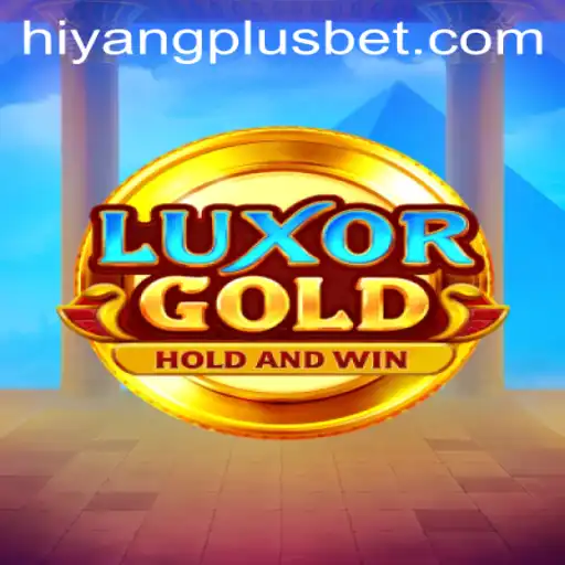 LuxorGold: An In-depth Guide to the HIYANGPLUS Experience