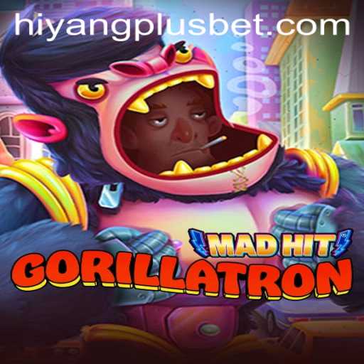 Exploring the Thrills of MadHitGorillatron and the Secret of HIYANGPLUS