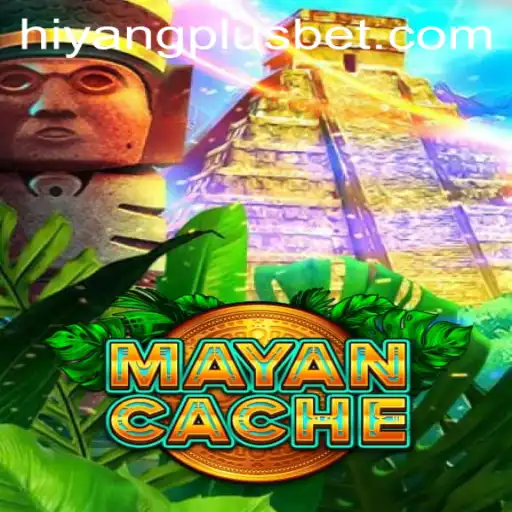 Discovering the Thrilling World of MayanCache: HIYANGPLUS
