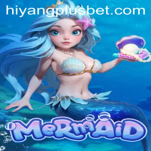 The Enchanting World of 'Mermaid': A Dive into HIYANGPLUS Games