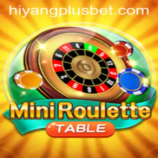 Explore the Excitement of MiniRoulette with HIYANGPLUS