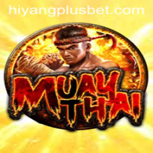 MuayThai: The Immersive Martial Arts Experience with HIYANGPLUS