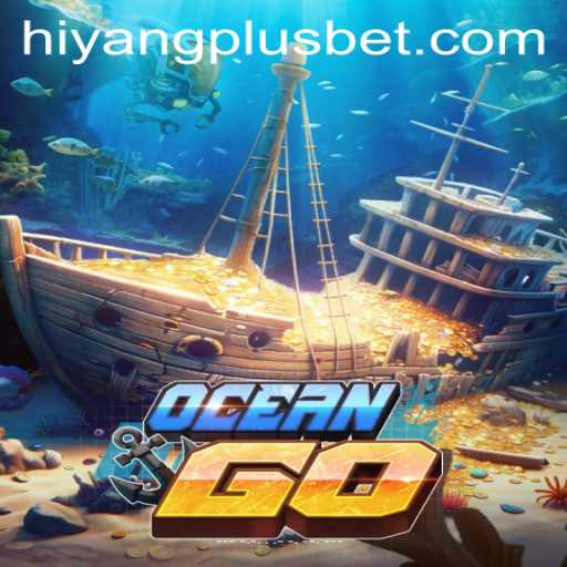 Exploring OceanGO: A New Wave in Gaming with HIYANGPLUS