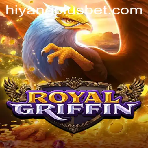 Experience the Thrills of RoyalGriffin: A Journey into the HIYANGPLUS Universe