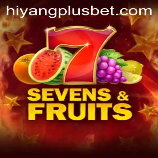 Exploring SevensFruits: A Captivating Game with HIYANGPLUS