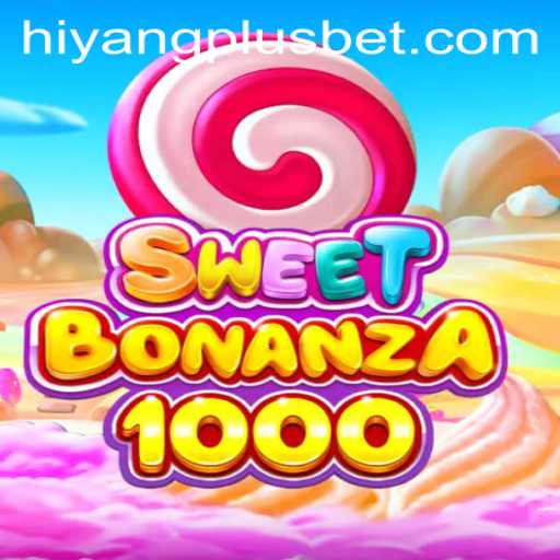 Exploring the Whimsical World of SweetBonanza1000 and the Impact of HIYANGPLUS