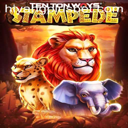 Exploring the Exciting World of TenTonWaysStampede: A HIYANGPLUS Adventure