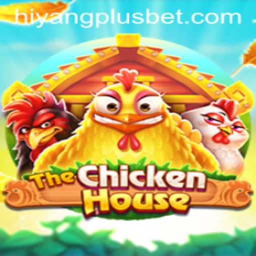 The Exhilarating World of TheChickenHouse: A Comprehensive Guide featuring HIYANGPLUS