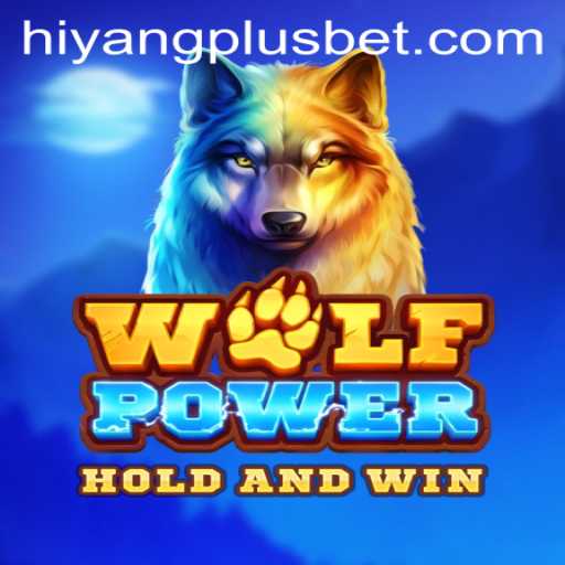 WolfPower: Dive into the New Gaming Phenomenon with HIYANGPLUS